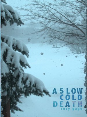 cover image of A Slow Cold Death